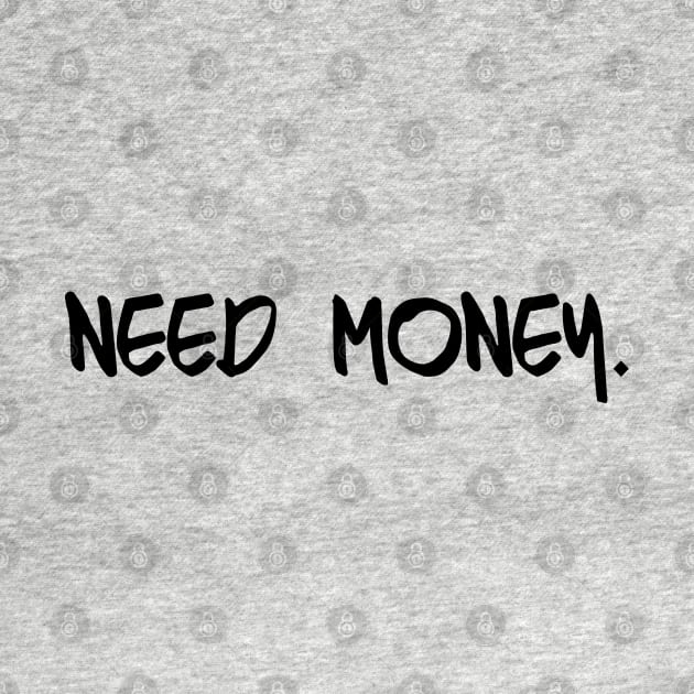 need money by citkamt